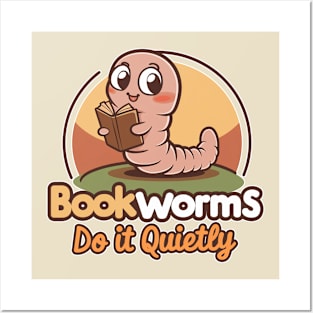 Bookworms Do It Quietly Posters and Art